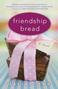 "Friendship Bread book Darien Gee"